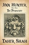 Jinn Hunter: Book Three - The Perplexity - Tahir Shah - 9781915876430