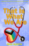 That Is What We Are - Max Austin - 9781915905246