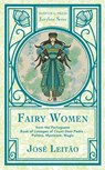 Fairy Women from the Portuguese Book of Lineages of Count Dom Pedro - José Leitão - 9781915933652