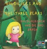 Goldilocks and the Three Bears Goldlöckchen und die drei Bären: A German and English Bilingual Fairy Tale - Ann Hamilton-Lee - 9781915963215