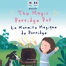 The Magic Porridge Pot - La Marmite Magique de Porridge - Ann Hamilton-Lee - 9781915963307