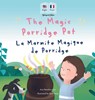 The Magic Porridge Pot - La Marmite Magique de Porridge: Bilingual French & English book for children (Bilingual French - English Fairy Tales) - Ann Hamilton-Lee - 9781915963314