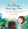 The Magic Porridge Pot - La Olla Mágica de Gachas: Bilingual Spanish & English book for children (Bilingual Spanish - English Fairy Tales) - Ann Hamilton-Lee - 9781915963338