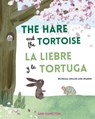 The Hare and the Tortoise / La Libre y la Tortuga -  - 9781915963994