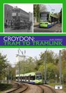 Croydon: Tram to Tramlink - Alan Yearsley - 9781915984050