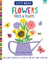 Let's Draw Flowers - Elizabeth Golding - 9781915995636