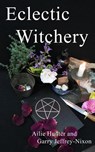 Eclectic Witchery - Ailie Hunter - 9781916014084