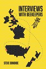 Interviews With Beekeepers - Steve Donohoe - 9781916204256
