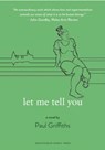 let me tell you - Paul Griffiths - 9781916218666