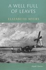 A Well Full of Leaves - Elizabeth Myers - 9781916289598