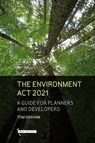 The Environment Act 2021 - Tom Graham - 9781916302310