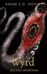 Wyrd and Other Derelictions - Adam Nevill - 9781916344419