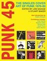 Punk 45 - Jon Savage ; Stuart Baker - 9781916359819