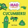 Cucumbers! - Kev Payne - 9781916408852