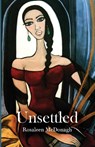 Unsettled - Rosaleen McDonagh - 9781916493537