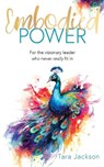 Embodied Power - Tara Jackson - 9781916529717