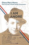 I Am Andre - Diana Mara Henry - 9781916556379