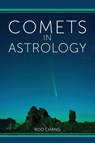Comets in Astrology - Rod Chang - 9781916625303