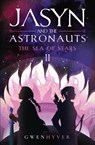 Jasyn and the Astronauts - Gwenhyver - 9781916644052