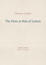 The Hero as Man of Letters - Thomas Carlyle - 9781916658011