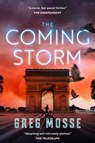 The Coming Storm - Greg Mosse - 9781916678002