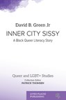 Inner City Sissy - David B. Green - 9781916704282