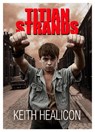 Titian Strands - Keith Healicon - 9781916732520