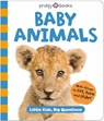 Baby Animals (Little Kids, Big Questions) - Roger Priddy ; Priddy Books - 9781916745650