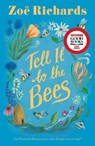 Tell it to the Bees - Zoe Richards - 9781916747746