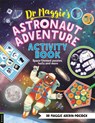 Dr Maggie’s Astronaut Adventure Activity Book - Dr Maggie Aderin-Pocock - 9781916763265