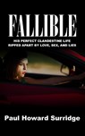 FALLIBLE - Paul Howard Surridge - 9781916776357