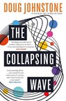 The Collapsing Wave - Doug Johnstone - 9781916788053