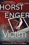 Victim - Thomas Enger ; Jørn Lier Horst - 9781916788343