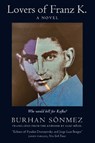 Lovers of Franz K. - Burhan Sonmez - 9781916788725