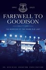 Farewell to Goodison - Everton FC - 9781916811294