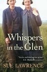 Whispers in the Glen - Sue Lawrence - 9781916812437