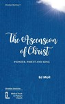 The Ascension of Christ - Ed Moll - 9781916834101