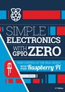 Simple electronics with GPIO Zero - Phil King - 9781916868441