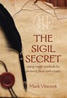 The Sigil Secret - Mark Vincent - 9781916894600