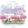 Our Very Greek Easter - Kassi Psifogeorgou - 9781916898974