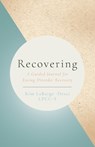 Recovering - Kim Labarge-Desai - 9781916920729