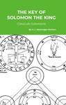 The Key of Solomon the King - S. L. Macgregor Mathers - 9781916923416