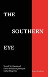 The Southern Eye - Yousif M Qasmiyeh ; Elena Fiddian-Qasmiyeh - 9781916938427