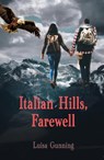Italian Hills, Farewell - Luisa Gunning - 9781916966406