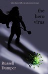 The Hero Virus - Russell Dumper - 9781916966796