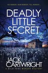 Deadly Little Secret - Jack Cartwright - 9781916986657