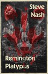 Remington Platypus - Steve Nash - 9781917005005