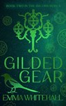 Gilded Gear - Emma Whitehall - 9781917005074