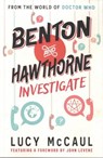 Benton and Hawthorne Investigate - Lucy McCaul - 9781917022231