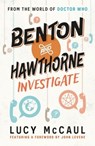 Benton and Hawthorne Investigate - Lucy McCaul - 9781917022231